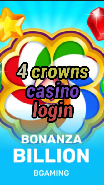 4 crowns casino login-casinocastlecodes.trdjkmsxjksdss.com